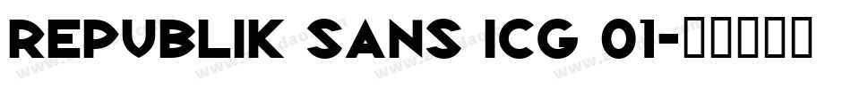 Republik Sans ICG 01字体转换